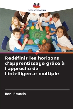 Paperback Redéfinir les horizons d'apprentissage grâce à l'approche de l'intelligence multiple [French] Book