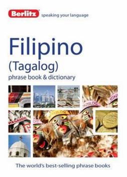 Paperback Berlitz Filipino Tagalog Phrase Book & Dictionary (English and Tagalog Edition) Book