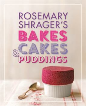 Hardcover Rosemary Shrager's Bakes, Cakes & Puddings Book