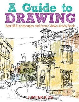 Paperback A Guide to Drawing Beautiful Landscapes and Scenic Views Activity Book