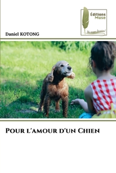 Pour l'amour d'un Chien (French Edition)