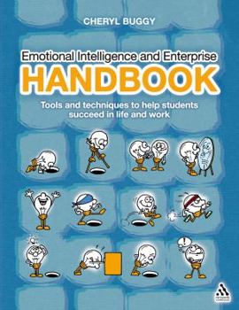 Paperback Emotional Intelligence and Enterprise Handbook: Tools and Techniques to Help Students Succeed in Life and Work Book