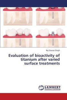 Paperback Evaluation of Bioactivity of Titanium After Varied Surface Treatments Book