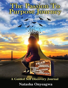 Paperback The Passion to Purpose Journey Book