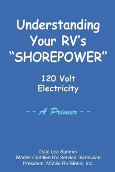 Paperback Understanding Your RV's "Shorepower" Book