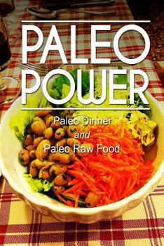 Paperback Paleo Power - Paleo Dinner and Paleo Raw Food Book