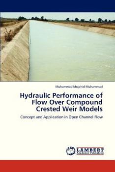Paperback Hydraulic Performance of Flow Over Compound Crested Weir Models Book