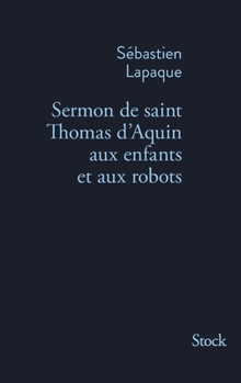 Paperback Sermon de Saint Thomas d'Aquin aux enfants et aux robots [French] Book