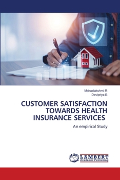 Customer Satisfaction Towards Health Insurance Services