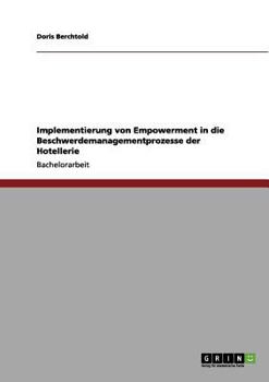 Paperback Implementierung von Empowerment in die Beschwerdemanagementprozesse der Hotellerie [German] Book