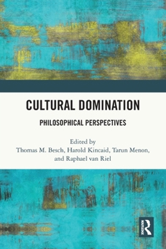 Cultural Domination: Philosophical Perspectives