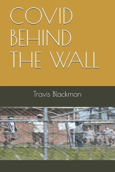 Paperback Covid Behind the Wall Book