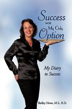 Paperback Success was My Only Option: My Diary to Success Book