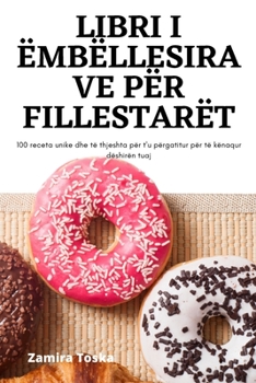 Paperback Libri I Ëmbëllesirave Për Fillestarët [Albanian] Book
