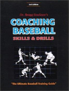 Paperback Coaching Baseball: Skills and Drills: The Ultimate Baseball Training Guide Book