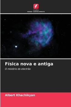 Física nova e antiga