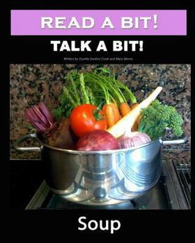 Paperback Read a Bit! Talk a Bit!: Soup Book