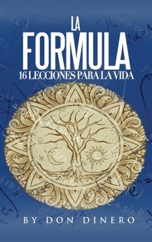 Paperback La Formula: 16 Lecciones Para La Vida [Spanish] Book