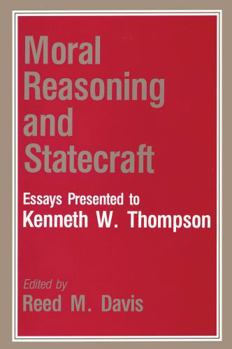 Paperback Moral Reasoning and Statecraft: Essays Presented to Kenneth W. Thompson Book