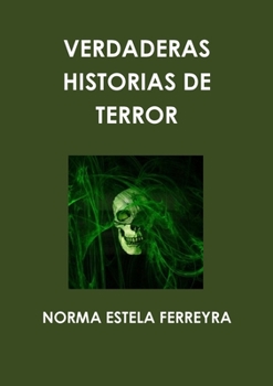 Paperback Verdaderas Historias de Terror [Spanish] Book