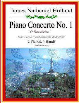 Piano Concerto No 1: A Brazilian Jazz Concerto for Piano, 2 Pianos 4 Hands