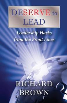 Paperback DESERVE to LEAD: Leadership Hacks from the Front Lines Book