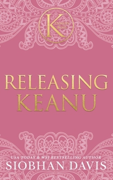 Hardcover Releasing Keanu (The Kennedy Boys(R)) Hardcover Book