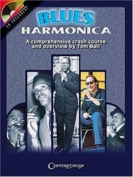 Paperback Blues Harmonica: A Comprehensive Crash Course and Overview [With CD] Book