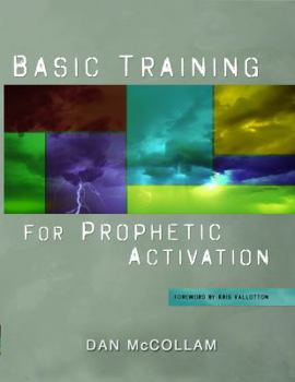 Paperback Basic Training for Prophetic Activation Book