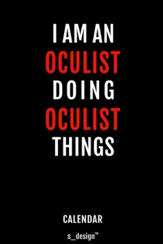 Paperback Calendar for Oculists / Oculist: Everlasting Calendar / Diary / Journal (365 Days / 3 Days per Page) for notes, journal writing, event planner, quotes Book