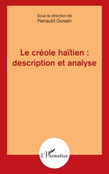 Paperback Le créole haïtien : description et analyse (French Edition) [French] Book