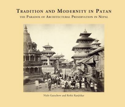 Hardcover Tradition and Modernity in Patan Book