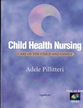 Hardcover Child Health Nursing: Care of the Child and Family [With CDROM] Book