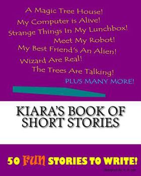 Paperback Kiara's Book Of Short Stories Book