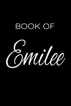 Paperback Book Of Emilee: College Ruled 6x9 Notebook 120 Pages Book