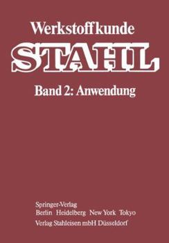 Paperback Werkstoffkunde Stahl: Band 2: Anwendung [German] Book