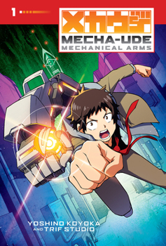 Hardcover Mecha-Ude: Mechanical Arms (Volume 1) Book