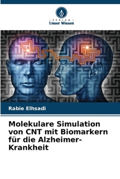 Paperback Molekulare Simulation von CNT mit Biomarkern für die Alzheimer-Krankheit [German] Book