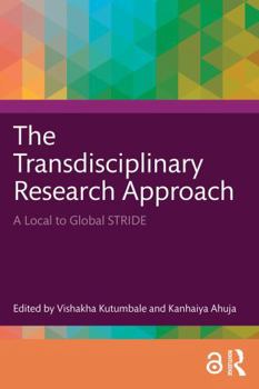 Paperback The Transdisciplinary Research Approach: A Local to Global STRIDE Book