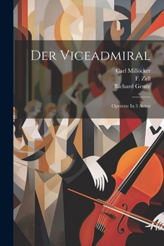 Paperback Der Viceadmiral: Operette In 3 Acten [German] Book