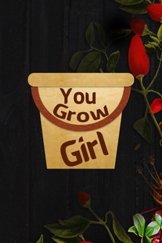 Paperback You Grow Girl: All Purpose 6x9 Blank Lined Notebook Journal Way Better Than A Card Trendy Unique Gift Black Wood Gardening Book