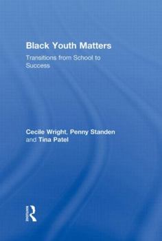Hardcover Black Youth Matters: Transitions from School to Success Book