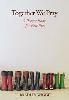 Hardcover Together We Pray: A Prayer Book for Families Book