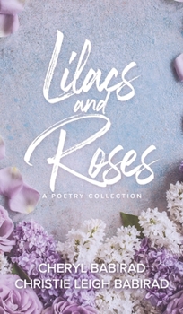 Lilacs and Roses