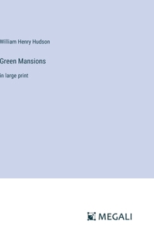 Hardcover Green Mansions: in large print Book