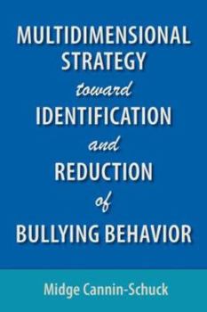 Paperback Multidimensional Strategy toward Identification and Reduction of Bullying Behavior Book