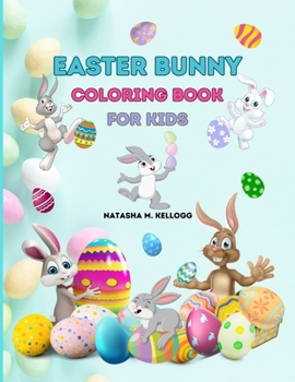 Paperback Easter Bunny Coloring Book for Kids: Bunnie, Flowers & Easter Eggs, Coloring Pages, Easter Holiday Book, 50 Pages to Color Book