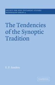 Hardcover The Tendencies of the Synoptic Tradition Book