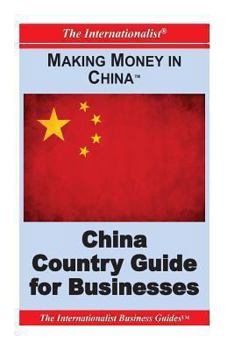 Paperback Making Money in China: China Country Guide for Businesses Book