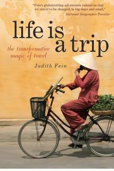 Paperback Life is a Trip: the transformative magic of travel Book
